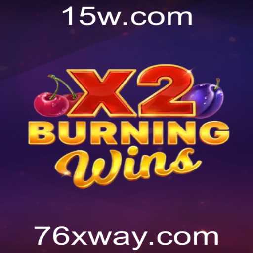 Exploração do Jogo BurningWinsX2: Experiência de Slot e Regras Combinadas com Atualidades