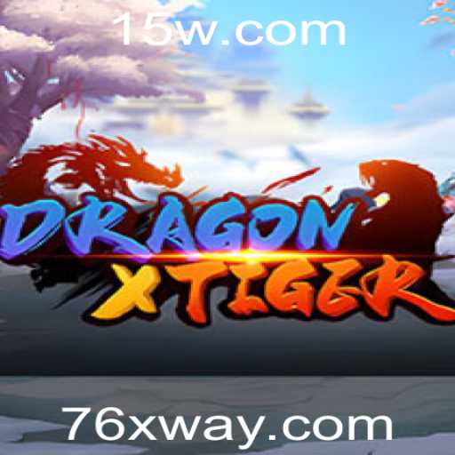 DragonXTiger: Desvendando o Fascinante Mundo do Jogo 76x